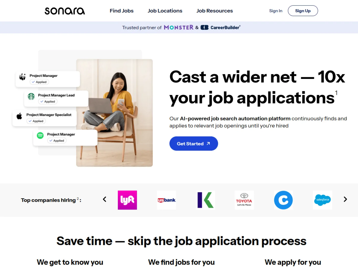 Sonara homepage headline Cast a wider net, 10x your job applications, with a Trusted partner of Monster and CareerBuilder banner and a Get Started button